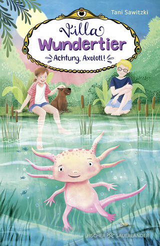 Buchcover von Villa Wundertier – Achtung, Axolotl!