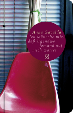 Buchcover von Ich wünsche mir, daß irgendwo jemand auf mich wartet: Erzählungen von Anna Gavalda