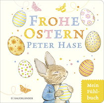 Buchcover von Frohe Ostern, Peter Hase: Mein Osterfühlbuch von Beatrix Potter