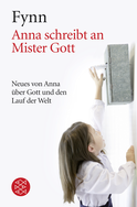 Buchcover von Anna schreibt an Mister Gott: Neues von Anna über Gott und den Lauf der Welt von  Fynn