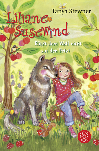 Buchcover von Liliane Susewind – Rückt dem Wolf nicht auf den Pelz!