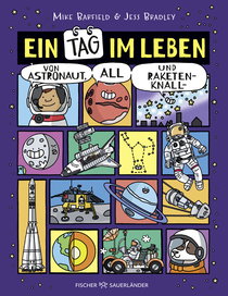 Buchcover von Ein Tag im Leben von Astronaut, All und Raketenknall von Mike Barfield