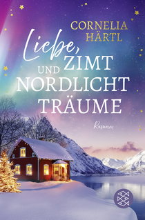 Buchcover von Liebe, Zimt und Nordlichtträume von Cornelia Härtl