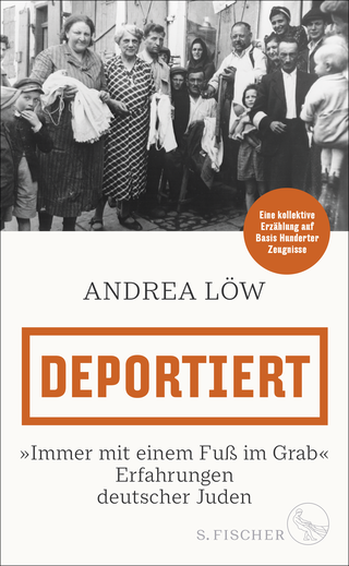 Buchcover von Deportiert: »Immer mit einem Fuß im Grab« – Erfahrungen deutscher Juden