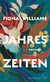 Buchcover von Jahreszeiten: Roman von Fiona Williams