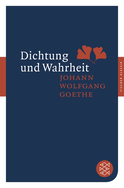 Buchcover von Dichtung und Wahrheit von Johann Wolfgang von Goethe