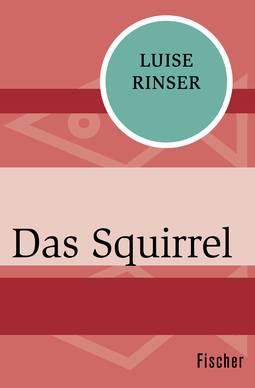 Buchcover von Das Squirrel von Luise Rinser