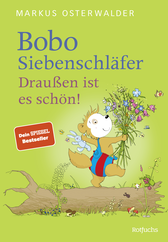 Buchcover von Bobo Siebenschläfer: Draußen ist es schön! von Markus Osterwalder