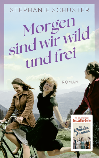 Buchcover von Morgen sind wir wild und frei