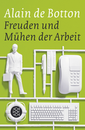 Buchcover von Freuden und Mühen der Arbeit von Alain de Botton