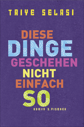 Buchcover von Diese Dinge geschehen nicht einfach so: Roman