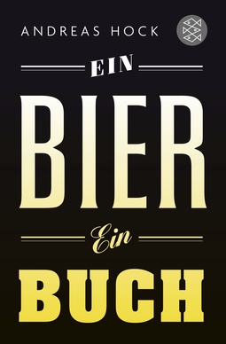 Buchcover von Ein Bier. Ein Buch. von Andreas Hock