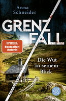 Buchcover von Grenzfall – Die Wut in seinem Blick von Anna Schneider