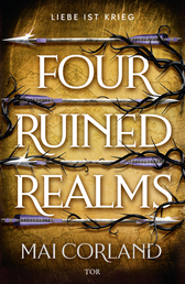 Buchcover von Four Ruined Realms: Liebe ist Krieg von Mai Corland