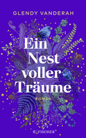 Buchcover von Ein Nest voller Träume: Roman von Glendy Vanderah