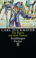 Buchcover von Ein Bauer aus dem Taunus: Erzählungen 1914-1930 von Carl Zuckmayer