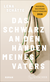 Buchcover von Das Schwarz an den Händen meines Vaters: Roman von Lena Schätte