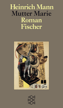 Buchcover von Mutter Marie: Roman von Heinrich Mann
