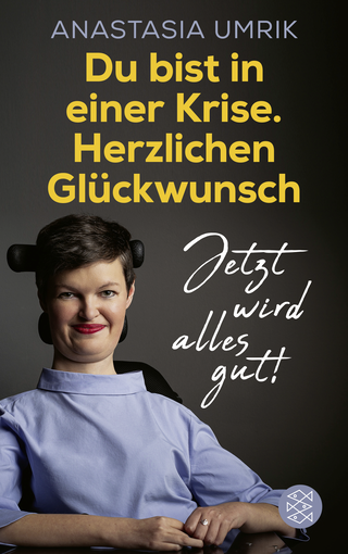 Buchcover von Du bist in einer Krise. Herzlichen Glückwunsch. Jetzt wird alles gut!