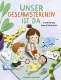 Buchcover von Unser Geschwisterchen ist da! von Anna Herzog