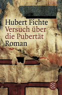 Buchcover von Versuch über die Pubertät: Roman von Hubert Fichte