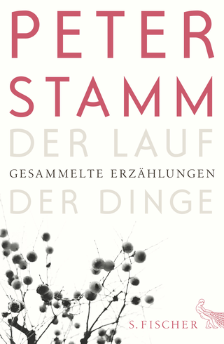Buchcover von Der Lauf der Dinge: Gesammelte Erzählungen