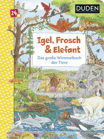 Buchcover von Duden 24+: Igel, Frosch & Elefant: Das große Wimmelbuch der Tiere: Wimmelbuch