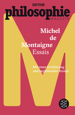 Buchcover von Essais: (Mit Begleittexten vom Philosophie Magazin) von Michel de Montaigne