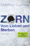 Buchcover von Zorn - Vom Lieben und Sterben: Thriller von Stephan Ludwig