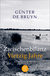 Buchcover von Zwischenbilanz / Vierzig Jahre: Autobiographie von Günter de Bruyn