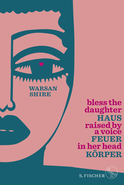 Buchcover von Haus Feuer Körper: Bless the Daughter Raised by a Voice in Her Head (zweisprachige Ausgabe Englisch-Deutsch) von Warsan Shire