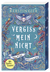 Buchcover von Vergissmeinnicht - Was bisher verloren war von Kerstin Gier
