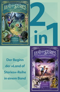 Buchcover von Land of Stories: Das magische Land Band 1+2 in einem Bundle: Die Suche nach dem Wunschzauber / Die Rückkehr der Zauberin von Chris Colfer