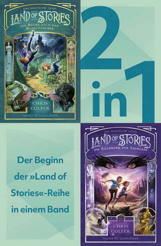 Buchcover von Land of Stories: Das magische Land Band 1+2 in einem Bundle: Die Suche nach dem Wunschzauber / Die Rückkehr der Zauberin