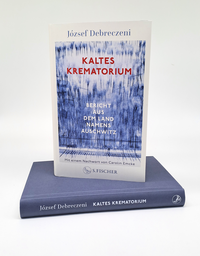 Zusatzmaterial PA 978 3 10 397544 4 innen 002 von Kaltes Krematorium: Bericht aus dem Land namens Auschwitz von József Debreczeni