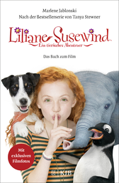 Buchcover von Liliane Susewind: Ein tierisches Abenteuer – Das Buch zum Film: Nach der gleichnamigen Bestsellerserie von Tanya Stewner. Mit exklusiven Filmfotos von Marlene Jablonski, Tanya Stewner