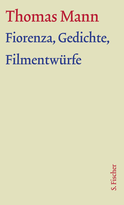 Buchcover von Fiorenza, Gedichte, Filmentwürfe: Text von Thomas Mann
