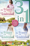 Buchcover von Die Frauen vom Lindenhof: Ein Neuanfang für uns / Zusammen können wir träumen / Gemeinsam der Zukunft entgegen - Drei Romane in einem Band von Katharina Oswald