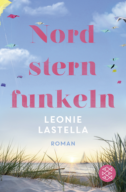 Buchcover von Nordsternfunkeln: Roman von Leonie Lastella