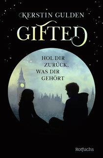 Buchcover von Gifted: Hol dir zurück, was dir gehört von Kerstin Gulden