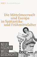 Buchcover von Neue Fischer Weltgeschichte Band 3: Die Mittelmeerwelt und Europa in Spätantike und Frühmittelalter von Reinhold Kaiser