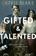 Buchcover von Gifted and Talented: Aufstieg und Fall einer magischen Familie von Olivie Blake
