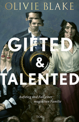 Buchcover von Gifted and Talented: Aufstieg und Fall einer magischen Familie von Olivie Blake