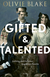 Buchcover von Gifted and Talented: Aufstieg und Fall einer magischen Familie von Olivie Blake