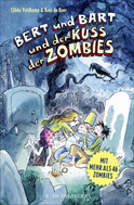 Buchcover von Bert und Bart und der Kuss der Zombies von Tjibbe Veldkamp