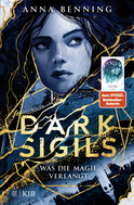 Buchcover von Dark Sigils. What the Magic Demands: Band 1 von Anna Benning