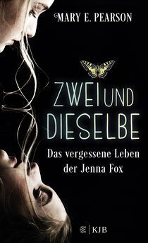Buchcover von Zweiunddieselbe: Das vergessene Leben der Jenna Fox  von Mary E. Pearson