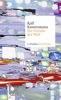 Buchcover von Die Unruhe der Welt von Ralf Konersmann