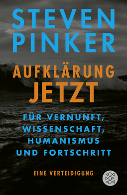 Buchcover von Aufklärung jetzt: Für Vernunft, Wissenschaft, Humanismus und Fortschritt. Eine Verteidigung von Steven Pinker