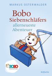 Buchcover von Bobo Siebenschläfers allerneueste Abenteuer: Bildgeschichten für ganz Kleine von Markus Osterwalder